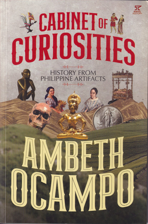 BOOK REVIEW: Cabinet of Curiosities—History from Philippine Artifacts